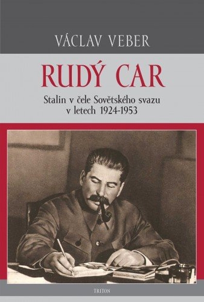 E-kniha Rudý car – Stalin v čele Sovětského svazu 1924–1953 - Václav Veber