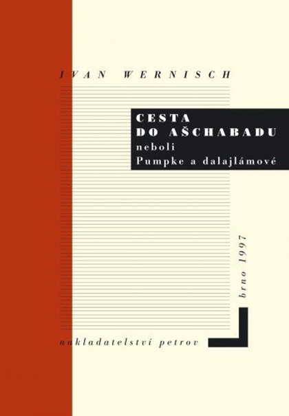 E-kniha Cesta do Ašchabadu neboli Pumpke a dalajlámové - Ivan Wernisch
