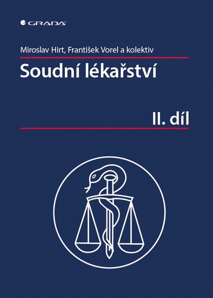 E-kniha Soudní lékařství II. díl - Miroslav Hirt, kolektiv a, František Vorel
