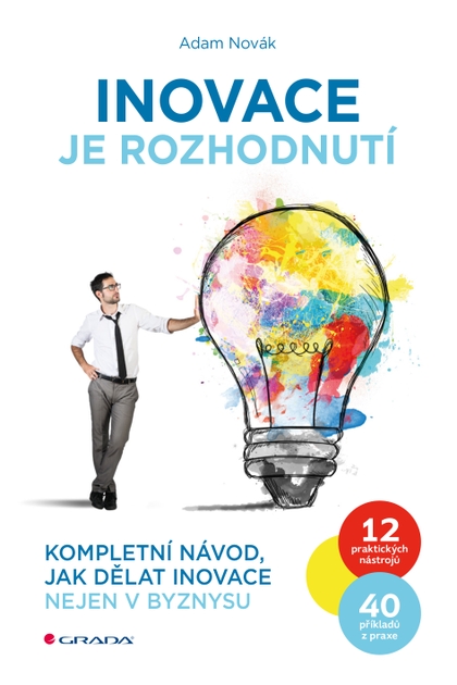 E-kniha Inovace je rozhodnutí - Adam Novák