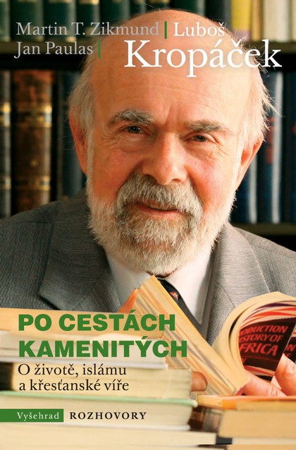 E-kniha Po cestách kamenitých - Luboš Kropáček, Martin T. Zikmund, Jan Paulas