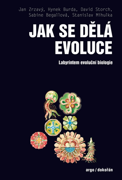 E-kniha Jak se dělá evoluce - David Storch, Jan Zrzavý, Stanislav Mihulka, Hynek Burda, Sabine Begallová
