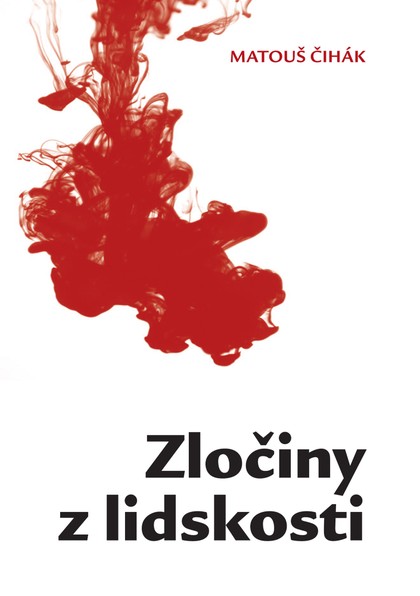 E-kniha Zločiny z lidskosti - Matouš Čihák