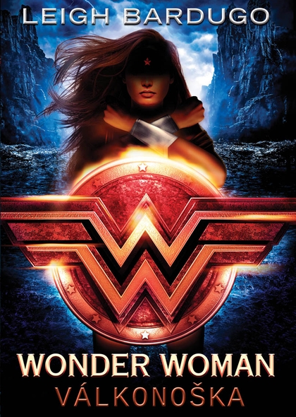 E-kniha Wonder Woman: Válkonoška - Leigh Bardugo
