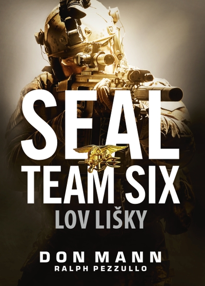 E-kniha SEAL team six: Lov lišky - Ralph Pezzullo, Don Mann