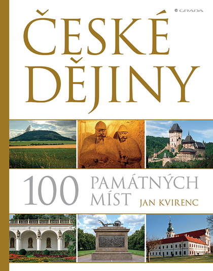 E-kniha České dějiny – 100 památných míst - Jan Kvirenc