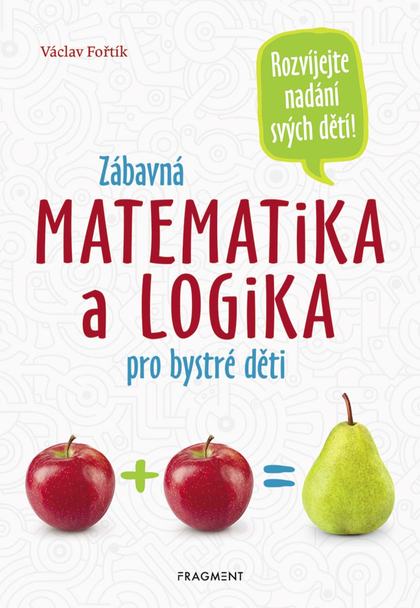 E-kniha Zábavná matematika a logika pro bystré děti - Václav Fořtík