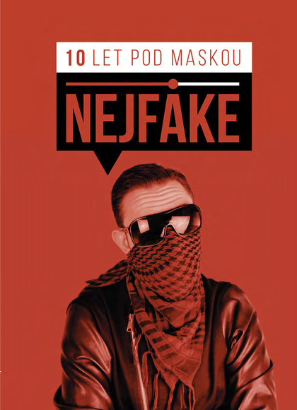 E-kniha Nejfake - 10 let pod maskou - Nejfake