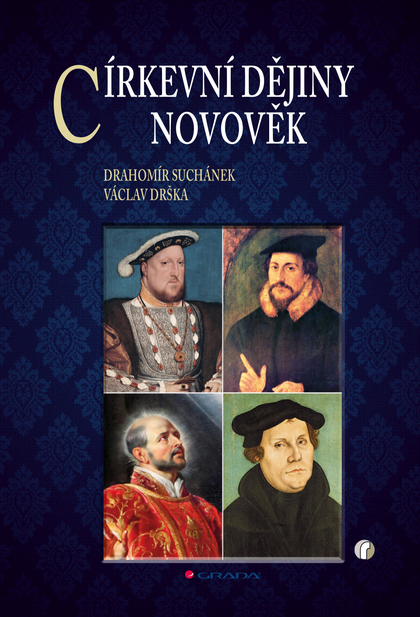 E-kniha Církevní dějiny – novověk - Václav Drška, Drahomír Suchánek
