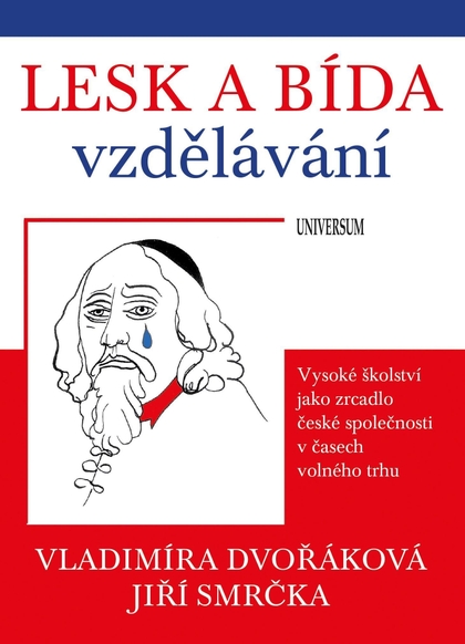 E-kniha Lesk a bída vzdělávání: vysoké školství - Vladimíra Dvořáková, Jiří Smrčka