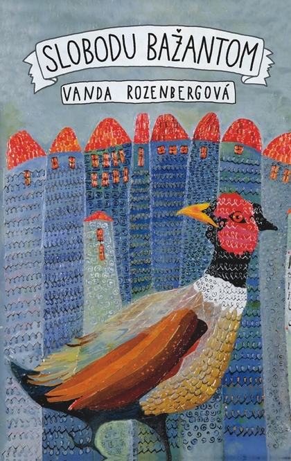 E-kniha Slobodu bažantom - Vanda Rozenbergová