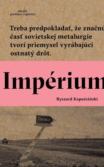 E-kniha Impérium - Ryszard Kapuściński