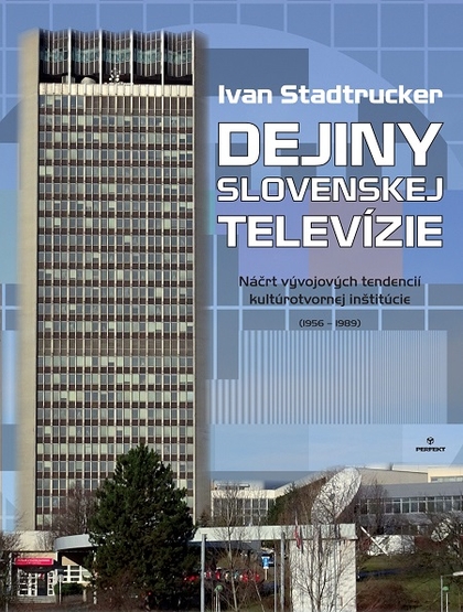 E-kniha Dejiny slovenskej televízie - Ivan Stadtrucker