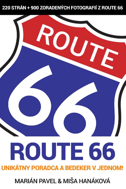 E-kniha Route 66 - unikátny poradca a bedeker v jednom! - Marián Pavel, Michaela Hanáková