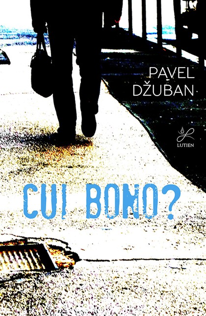 E-kniha Cui bono? - Pavel Džuban