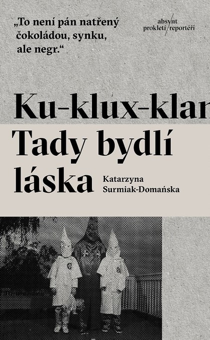 E-kniha Ku-klux-klan. Tady bydlí láska - Katarzyna Surmiak-Domańska