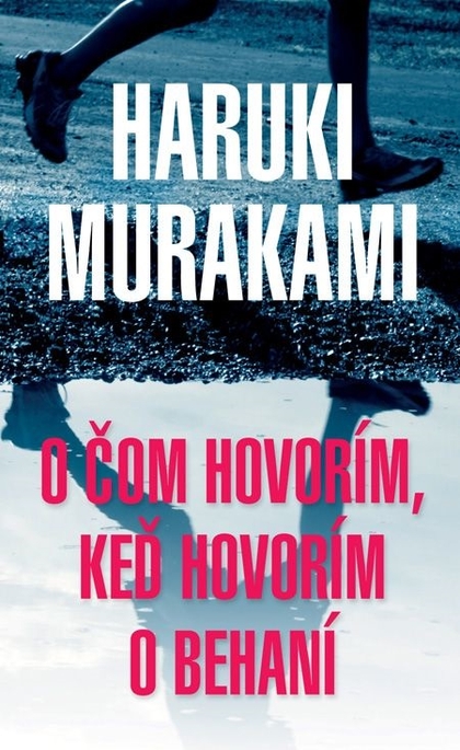E-kniha O čom hovorím, keď hovorím o behaní - Haruki Murakami