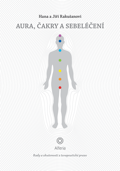 E-kniha Aura, čakry a sebeléčení - Hana Rakušanová