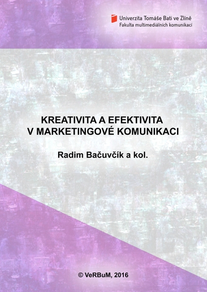 E-kniha Kreativita a efektivita v marketingové komunikaci - Radim Bačuvčík,  a kol.