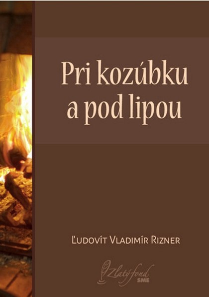 E-kniha Pri kozúbku a pod lipou - Ľudovít V. Rizner