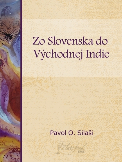 E-kniha Zo Slovenska do východnej Indie - Pavol O. Silaši