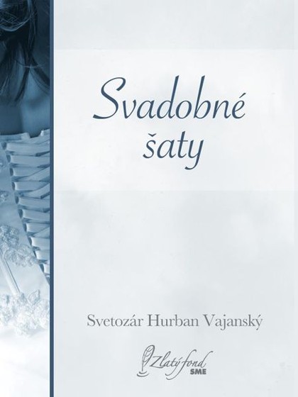 E-kniha Svadobné šaty - Svetozár Hurban Vajanský