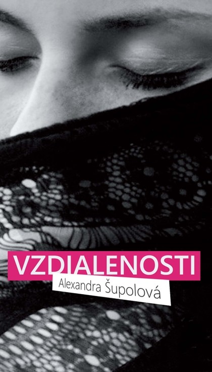 E-kniha Vzdialenosti - Alexandra Šupolová