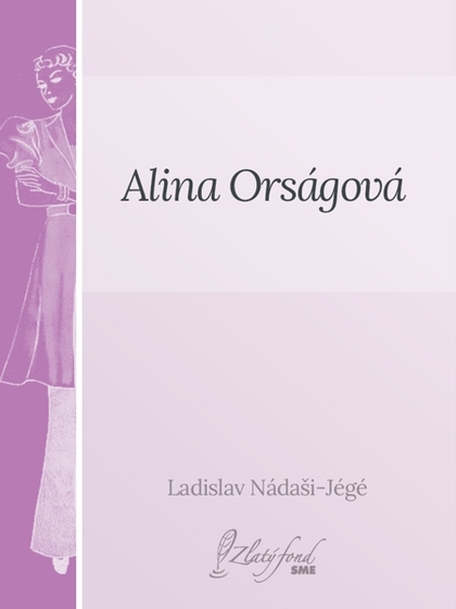 E-kniha Alina Orságová - Ladislav Nádaši – Jégé