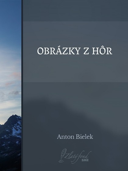 E-kniha Obrázky z hôr - Anton Bielek