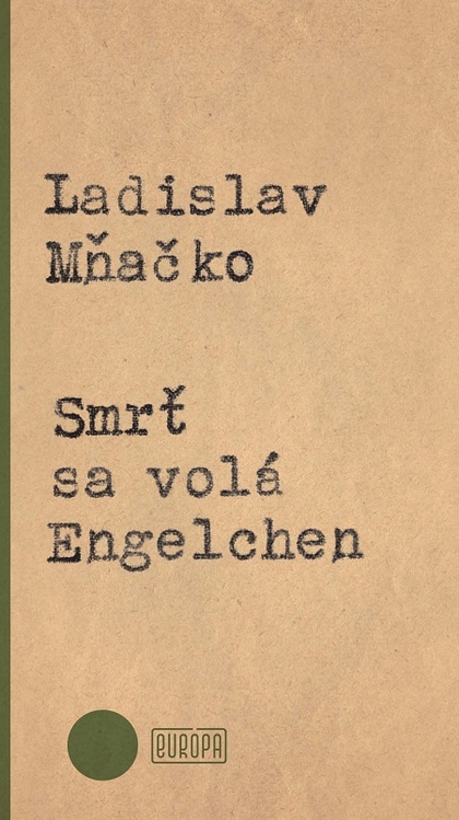E-kniha Smrť sa volá Engelchen - Ladislav Mňačko