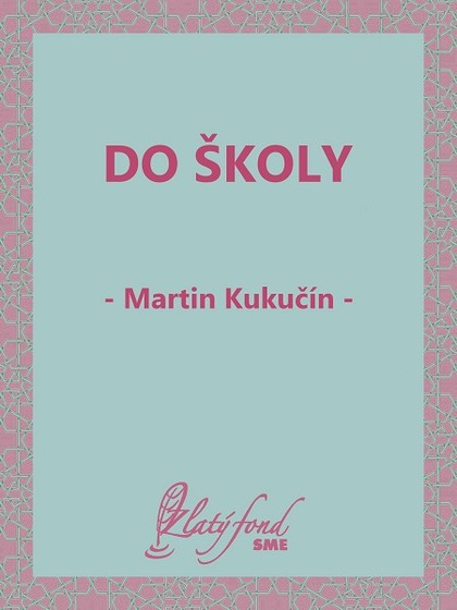 E-kniha Do školy - Martin Kukučín