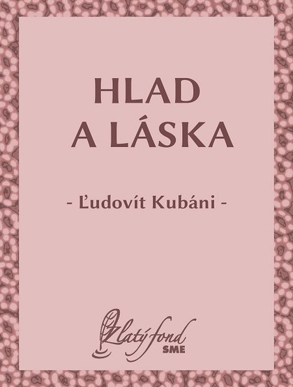 E-kniha Hlad a láska - Ľudovít Kubáni