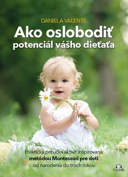 E-kniha Ako oslobodiť potenciál vášho dieťaťa - Daniela Valente