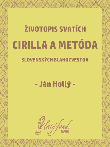 E-kniha Životopis svatích Cirilla a Metóda slovenských blahozvestov - Ján Hollý