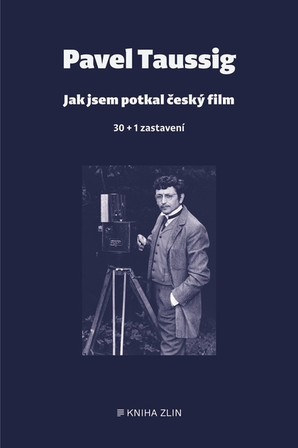 E-kniha Jak jsem potkal český film - Pavel Taussig