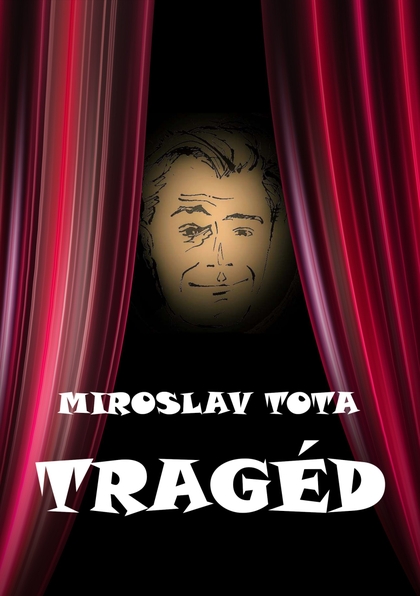 E-kniha Tragéd - Miroslav Tota