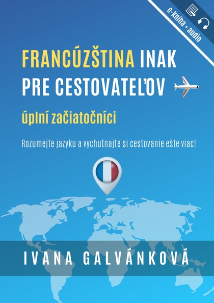 E-kniha Francúzština inak pre cestovateľov - Ivana Galvánková