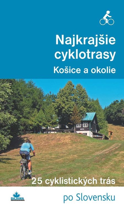 E-kniha Najkrajšie cyklotrasy – Košice a okolie - Karol Mizla
