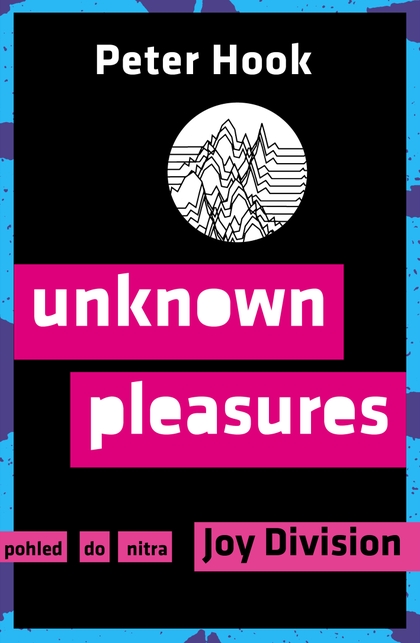 E-kniha Unknown Pleasures - Peter Hook