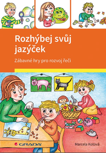 E-kniha Rozhýbej svůj jazýček - Veronika Kubáčová, Marcela Kotová