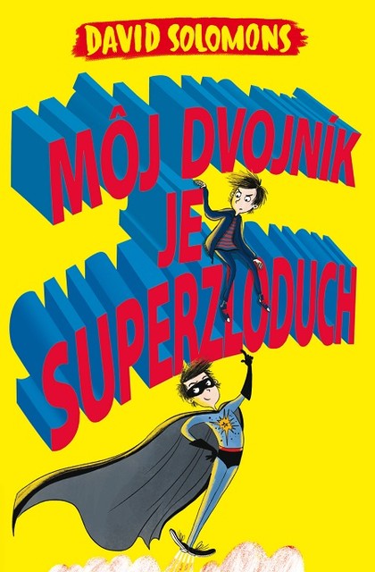 E-kniha Môj dvojník je superzloduch - David Solomons