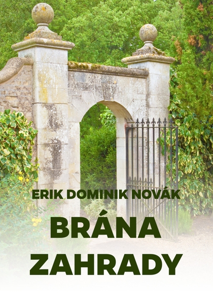 E-kniha Brána zahrady - Erik Dominik Novák