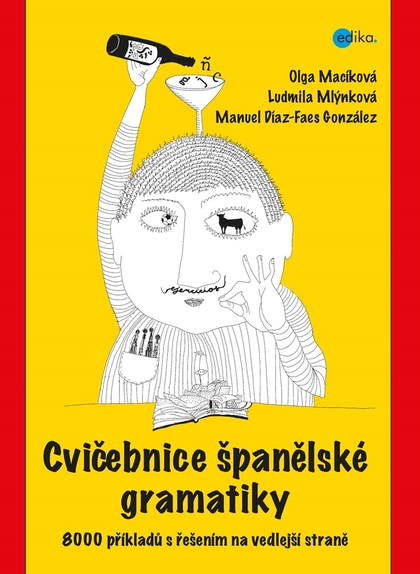 E-kniha Cvičebnice španělské gramatiky - Olga Macíková, Ludmila Mlýnková, Manuel Díaz-Faes González