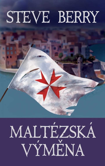 E-kniha Maltézská výměna - Steve Berry