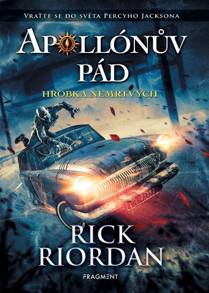 E-kniha Apollónův pád - Hrobka nemrtvých - Rick Riordan