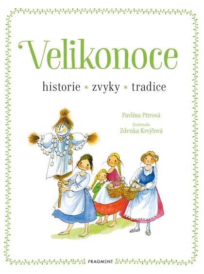 E-kniha Velikonoce - historie, zvyky, tradice - Pavlína Pitrová