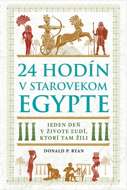 E-kniha 24 hodín v starovekom Egypte - Donald P. Ryan