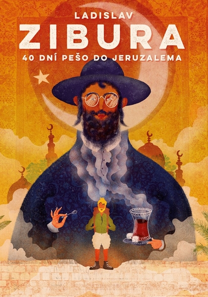 E-kniha 40 dní pěšky do Jeruzaléma - Ladislav Zibura