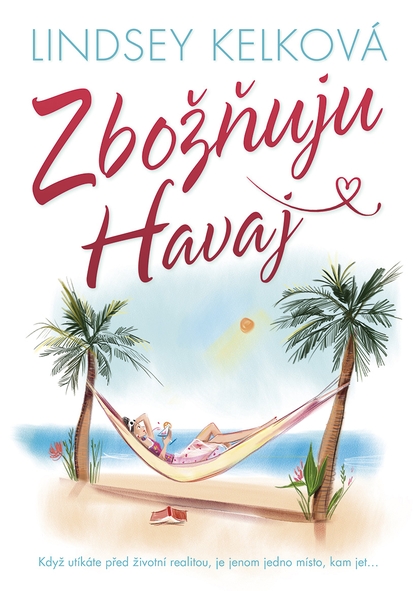 E-kniha Zbožňuju Havaj - Lindsey Kelková