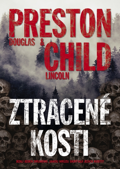 E-kniha Ztracené kosti - Douglas Preston, Lincoln Child